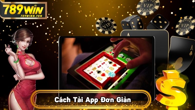 Cách tải app đơn giản cho mọi hệ điều hành