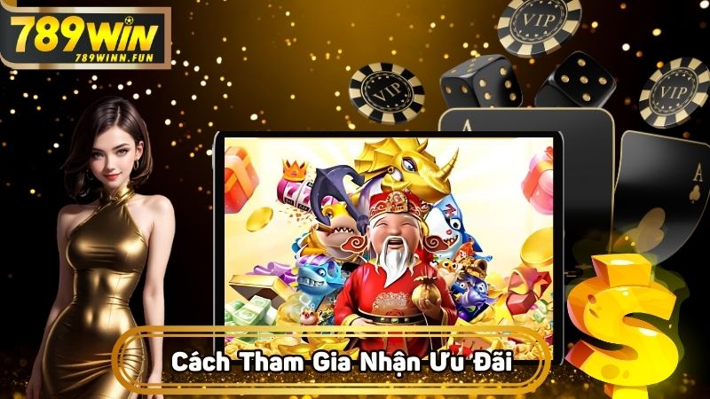 Cách để tham gia nhận mọi ưu đãi