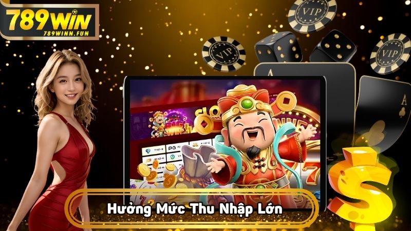 Tham gia có thể hưởng mức thu nhập lớn