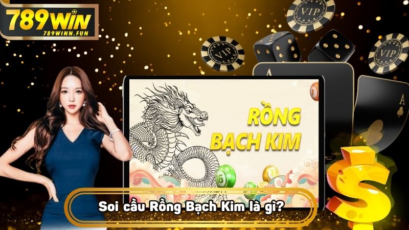 Soi cầu bằng Rồng Bạch Kim là phương pháp có khả năng trúng cao