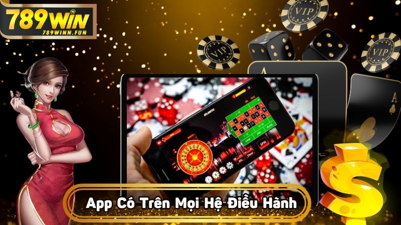 App có trên mọi hệ điều hành