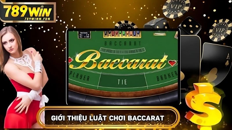 Định nghĩa luật chơi Baccarat