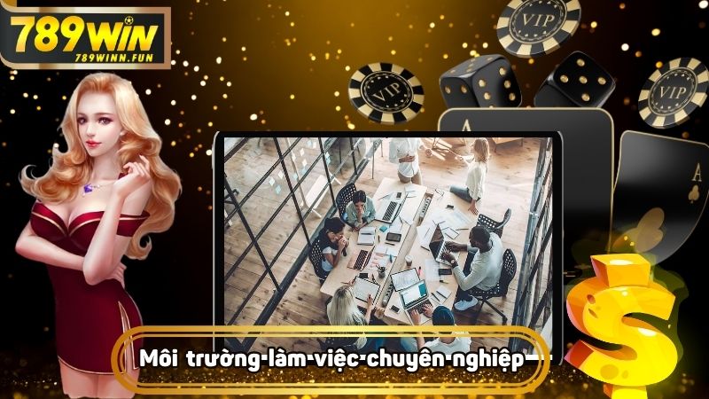 Lợi ích khi tham gia tuyển dụng 789WIN