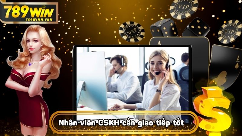 Khả năng giao tiếp là yếu tố quan trọng đối với nhân viên hỗ trợ khách hàng