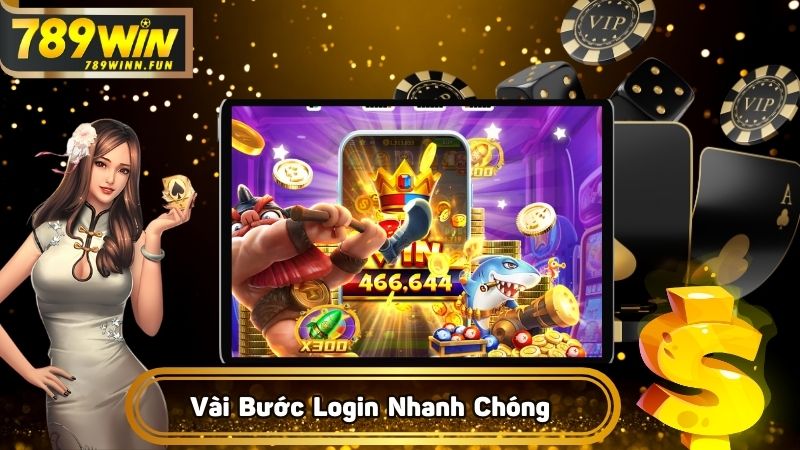 Một vài bước login nhanh chóng